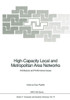 High-Capacity Local and Metropolitan Area Networks: Architecture and Performance Issues