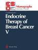 Endocrine Therapy of Breast Cancer V