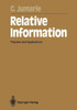 Relative Information: Theories and Applications