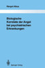 Biologische Korrelate Der Angst Bei Psychiatrischen Erkrankungen