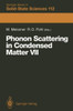 Phonon Scattering in Condensed Matter VII: Proceedings of the Seventh International Conference, Cornell University, Ithaca, New York, August 3-7, 1992