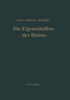 Die Eigenschaften Des Betons: Versuchsergebnisse Und Erfahrungen Zur Herstellung Und Beurteilung Des Betons