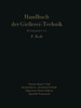Handbuch Der GieÃŸerei-Technik: Zweiter Band / 1. Teil Konstruktion - Anschnitt-Technik Allgemeine Formverfahren Spezielle Formsande