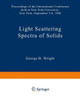 Light Scattering Spectra of Solids: Proceedings of the International Conference on Light Scattering Spectra of Solids Held At: New York University, Ne
