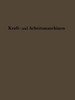 Kraftmaschinen Und Arbeitsmaschinen: Sonderdruck Aus Lehrbuch Der Bergwerksmaschinen