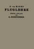 Fluglehre: VortrÃ¤ge Ãœber Theorie Und Berechnung Der Flugzeuge in Elementarer Darstellung