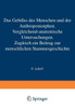 Das Gebiss Des Menschen Und Der Anthropomorphen. Vergleichend-Anatomische Untersuchungen: Zugleich Ein Beitrag Zur Menschlichen Stammesgeschichte