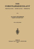Der Coronarkreislauf: Physiologie - Pathologie - Therapie