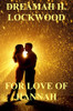 FOR LOVE OF HANNAH