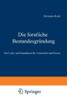 Die Forstliche BestandesgrÃ¼ndung: Ein Lehr- Und Handbuch FÃ¼r Unterricht Und PRAXIS