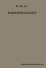 Einführung in Die Kinderheilkunde: Ein Lehrbuch Für Studierende Und Ärzte