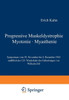 Progressive Muskeldystrophie Myotonie - Myasthenie: Symposium Vom 30. November Bis 4. Dezember 1965 AnlÃ¤ÃŸlich Der 125. Wiederkehr Des Geburtstages Von