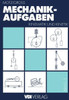 Mechanik-Aufgaben: Kinematik Und Kinetik