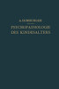 Vorlesungen Über Psychopathologie Des Kindesalters