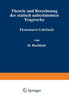 Theorie Und Berechnung Der Statisch Unbestimmten Tragwerke: Elementares Lehrbuch