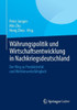 WÃ¤hrungspolitik Und Wirtschaftsentwicklung in Nachkriegsdeutschland: Der Weg Zu ProduktivitÃ¤t Und WettbewerbsfÃ¤higkeit