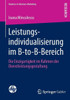 Leistungsindividualisierung Im B-To-B-Bereich: Die Einzigartigkeit Im Rahmen Der Dienstleistungsgestaltung