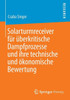 Solarturmreceiver FÃ¼r Ãœberkritische Dampfprozesse Und Ihre Technische Und Ã–konomische Bewertung