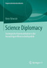 Science Diplomacy: Strategische Kommunikation in Der AuswÃ¤rtigen Wissenschaftspolitik