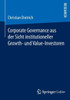 Corporate Governance Aus Der Sicht Institutioneller Growth- Und Value-Investoren