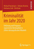 KriminalitÃ¤t Im Jahr 2020: ErklÃ¤rung Und Prognose Registrierter KriminalitÃ¤t in Zeiten Demografischen Wandels