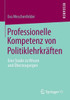 Professionelle Kompetenz Von PolitiklehrkrÃ¤ften: Eine Studie Zu Wissen Und Ãœberzeugungen