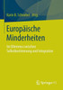 Europäische Minderheiten: Im Dilemma Zwischen Selbstbestimmung Und Integration