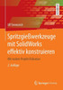 Spritzgießwerkzeuge Mit Solidworks Effektiv Konstruieren: Mit Realem Projekt Eiskratzer