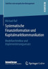 Systematische Finanzinformation Und Kapitalmarktkommunikation: Modellarchitektur Und Implementierungsansatz