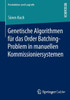 Genetische Algorithmen Für Das Order Batching-Problem in Manuellen Kommissioniersystemen