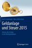 Geldanlage Und Steuer 2015: Sichern Der ErtrÃ¤ge in Der Niedrigzinsphase