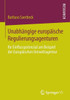 UnabhÃ¤ngige EuropÃ¤ische Regulierungsagenturen: Ihr Einflusspotenzial Am Beispiel Der EuropÃ¤ischen Umweltagentur