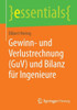 Gewinn- Und Verlustrechnung (Guv) Und Bilanz FÃ¼r Ingenieure