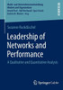 Leadership of Networks and Performance: A Qualitative and Quantitative Analysis