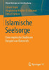 Islamische Seelsorge: Eine Empirische Studie Am Beispiel Von Österreich