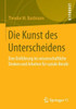 Die Kunst Des Unterscheidens: Eine EinfÃ¼hrung Ins Wissenschaftliche Denken Und Arbeiten FÃ¼r Soziale Berufe