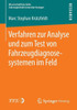 Verfahren Zur Analyse Und Zum Test Von Fahrzeugdiagnosesystemen Im Feld