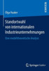 Standortwahl Von Internationalen Industrieunternehmungen: Eine Modelltheoretische Analyse
