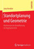 Standortplanung Und Geometrie: Mathematische Modellierung Im Regelunterricht
