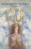 One in Soul: Unlocking the Power of Your Soul (1) (Be: The Humanity Blueprint)
