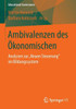 Ambivalenzen Des Ökonomischen: Analysen Zur ""Neuen Steuerung"" Im Bildungssystem