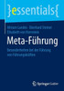 Meta-FÃ¼hrung: Besonderheiten Bei Der FÃ¼hrung Von FÃ¼hrungskrÃ¤ften