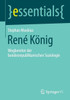 RenÃ© KÃ¶nig: Wegbereiter Der Bundesrepublikanischen Soziologie