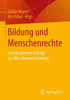 Bildung Und Menschenrechte: InterdisziplinÃ¤re BeitrÃ¤ge Zur Menschenrechtsbildung