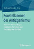 Konstellationen Des Antiziganismus: Theoretische Grundlagen, Empirische Forschung Und Vorschläge Für Die PRAXIS