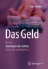 Das Geld: Band 2 Soziologie Des Geldes - Heuristik Und Mythos