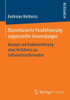 Musterbasierte Parallelisierung Sequenzieller Anwendungen: Konzept Und Implementierung Eines Verfahrens Zur Softwaretransformation