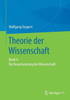 Theorie Der Wissenschaft: Band 4: Die Verantwortung Der Wissenschaft