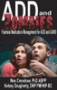 ADD and Zombies: Fearless Medication Management for ADD and ADHD
