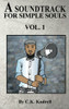 A Soundtrack for Simple Souls Vol. 1 (The Simple Soul Collection)
